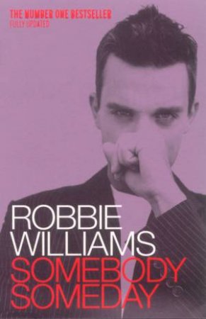 Robbie Williams: Somebody Someday by Robbie Williams