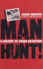 Manhunt A History Of Crime Detection