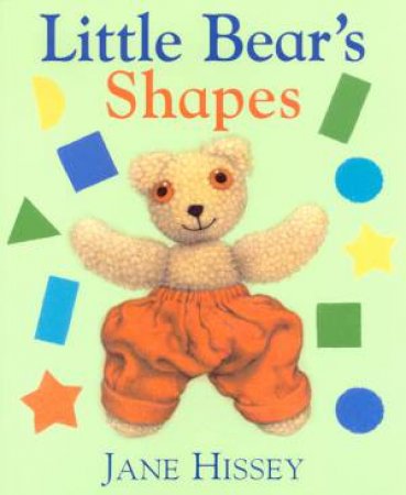 Little Bear's Shapes by Jane Hissey