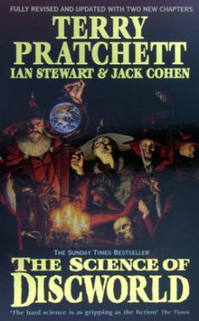 The Science Of Discworld I- Revised Edition by Terry Pratchett & Ian Steward & Jack Cohen