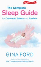 Gina Fords Complete Sleep Guide For Contented Babies  Toddlers