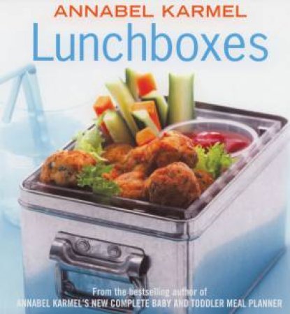 Lunchboxes by Annabel Karmel