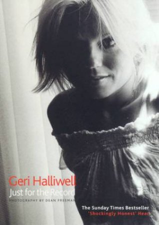 Geri Halliwell: Just For The Record by Geri Haliwell
