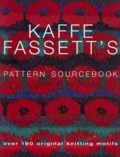 Kaffe Fassetts Pattern Sourcebook