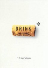 Drink A Users Guide