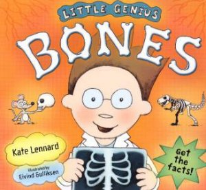 Little Genius: Bones by Katy Lennard