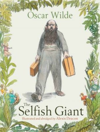 The Selfish Giant by OSCAR WILDE