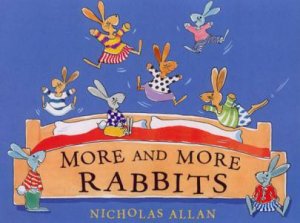 More And More Rabbits by Nicholas Allan