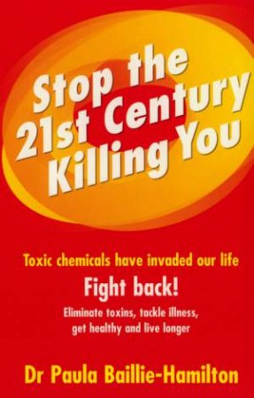 Stop The 21st Century Killing by Paula Baillie-Hamilton