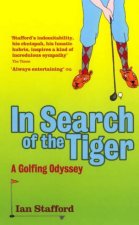 In Search Of The Tiger A Golfing Odyssey