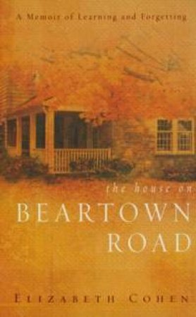 The House On Beartown Road by Elizabeth Cohen