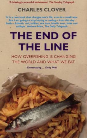 The End Of The Line by Charles Clover