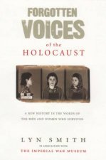 Forgotten Voices Of The Holocaust