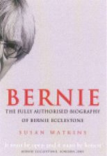 Bernie The Fully Authorised Biography Of Bernie Ecclestone