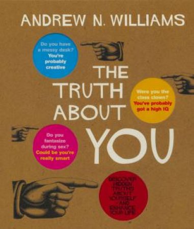 The Truth About You by Andrew N Williams