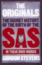 The Originals The Secret History Of The Birth Of The SAS