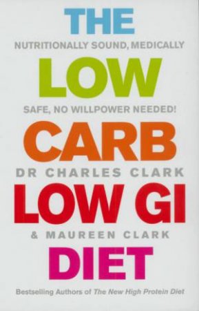 The Healthy Low GI Low Carb Diet by C Clark