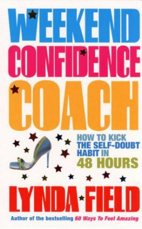 Weekend Confidence Coach by Lynda Field