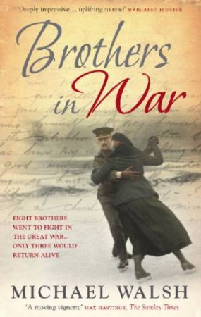 Brothers In War by Michael Walsh