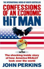 Confessions Of An Economic Hitman