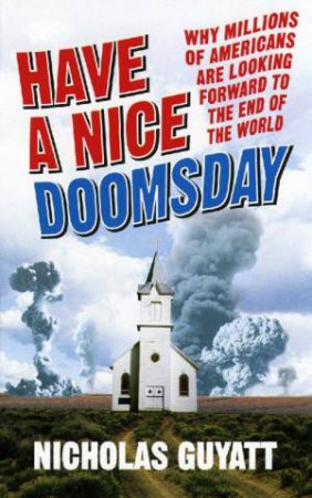 Have A Nice Doomsday by Nick Guyatt