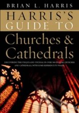 Harriss Guide To Churches And Cathedrals