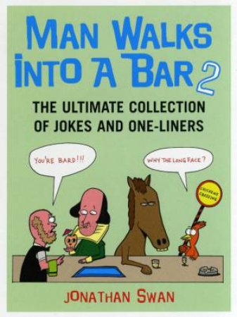 Man Walks Into A Bar 2 by Jonathan Swan