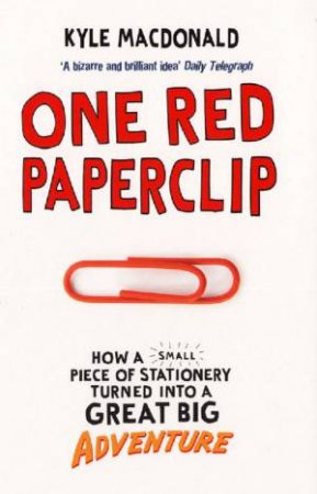 One Red Paperclip by Kyle Macdonald