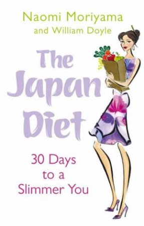 The Japan Diet by Naomi Moriyama & William Doyle