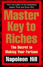 Master Key To Riches The Secret to Making Your Fortune