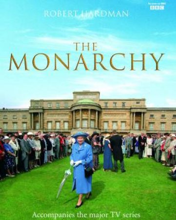 The Monarchy by Robert Hardman
