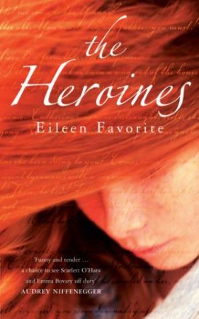 The Heroines by Eileen Favorite