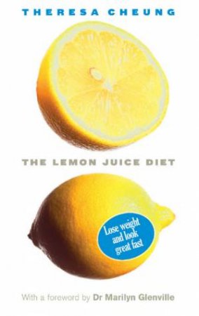 Lemon Juice Diet by Teresa Cheung