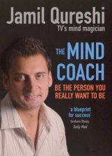 Mind Coach Be The Person You Really Want To Be