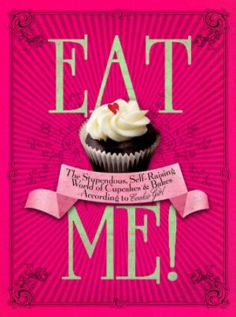 Eat Me! by Xanthe Milton