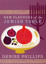 New Flavours Of The Jewish Table
