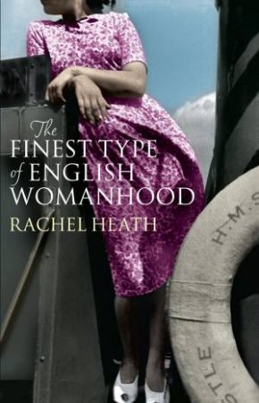 Finest Type Of English Womanhood by Rachel Heath