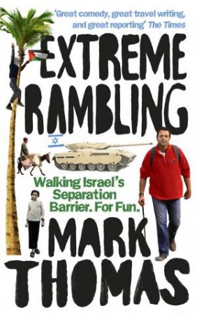 Extreme Rambling by Mark Thomas