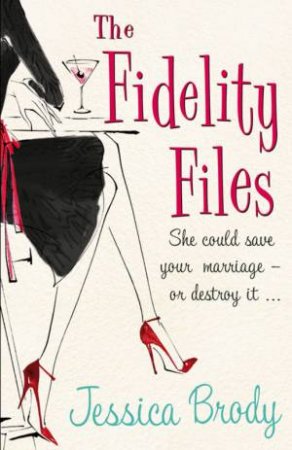 Fidelity Files by Jessica Brody