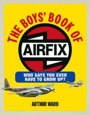 The Boys Book Of Airfix