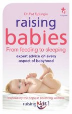 Raising Babies From Feed to Sleeping