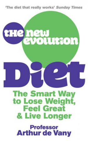 The New Evolution Diet by Arthur De Vany