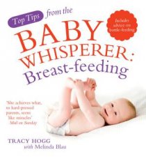 Top Tips From Baby Whisperer BreastFeeding