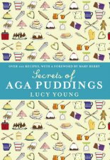 The Secrets Of Aga Puddings