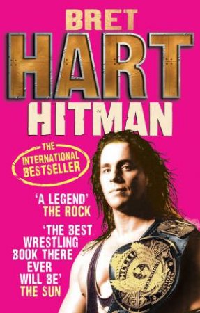 Hitman by Bret Hart