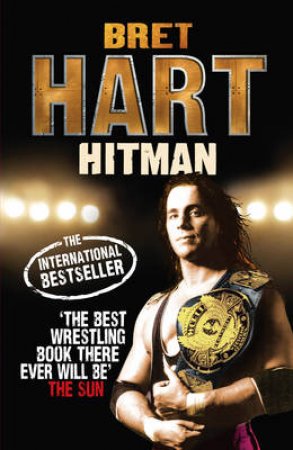Hitman by Bret Hart