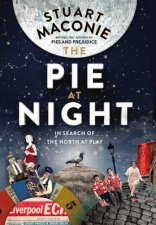 Pie At Night The In Search of the North at Play