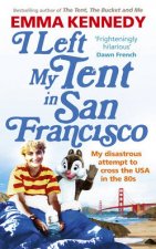 I Left My Tent in San Francisco