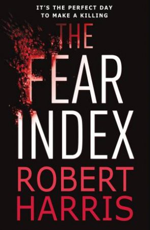 The Fear Index by Robert Harris