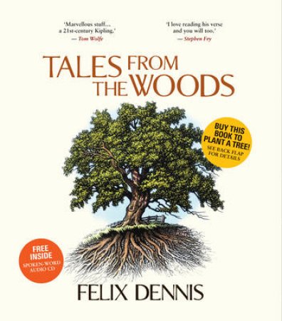 Tales From The Woods by Felix Dennis